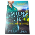 Fighting For Your Life: A paramedic's story by Lysa Walder (Paperback, 2020)