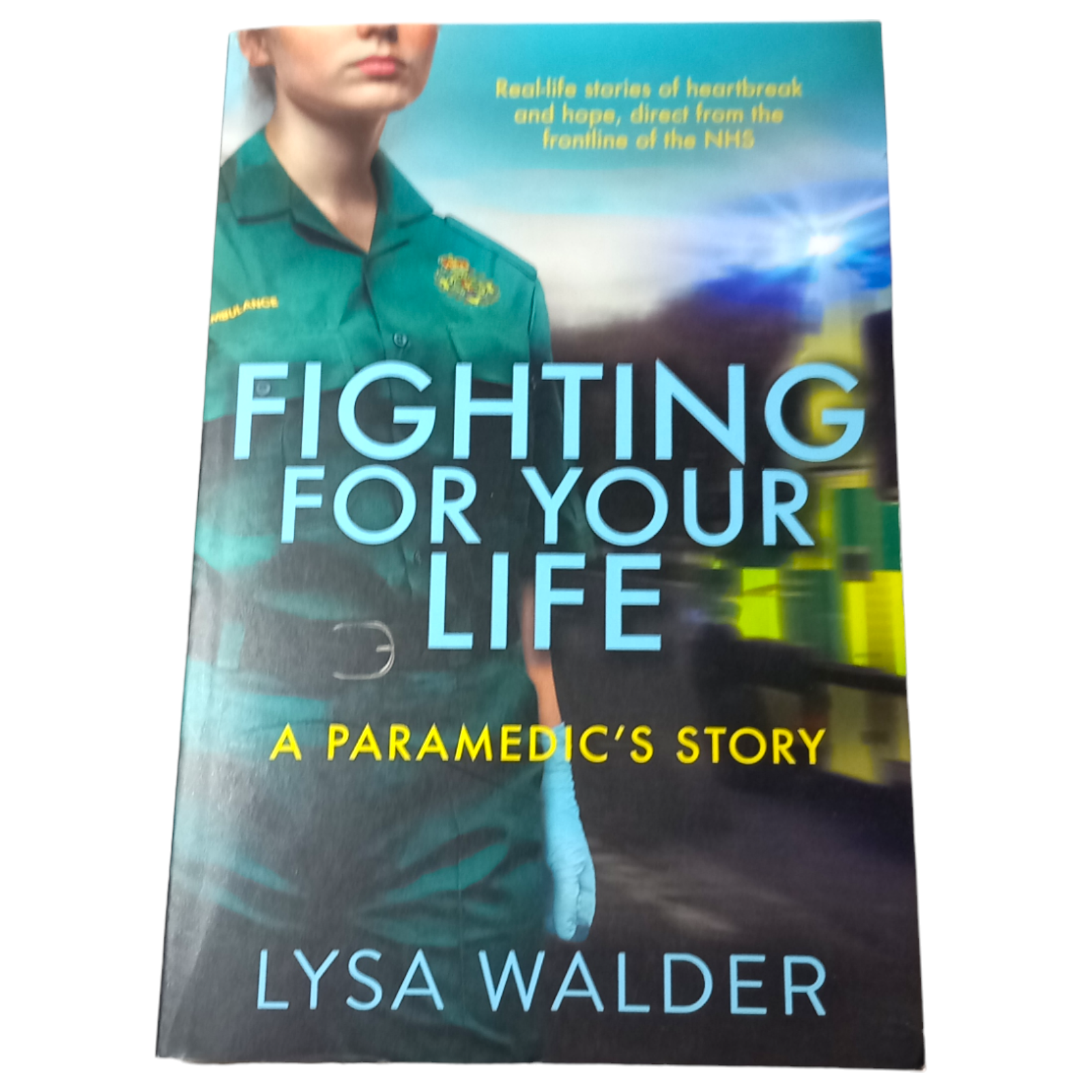 Fighting For Your Life: A paramedic's story by Lysa Walder (Paperback, 2020)