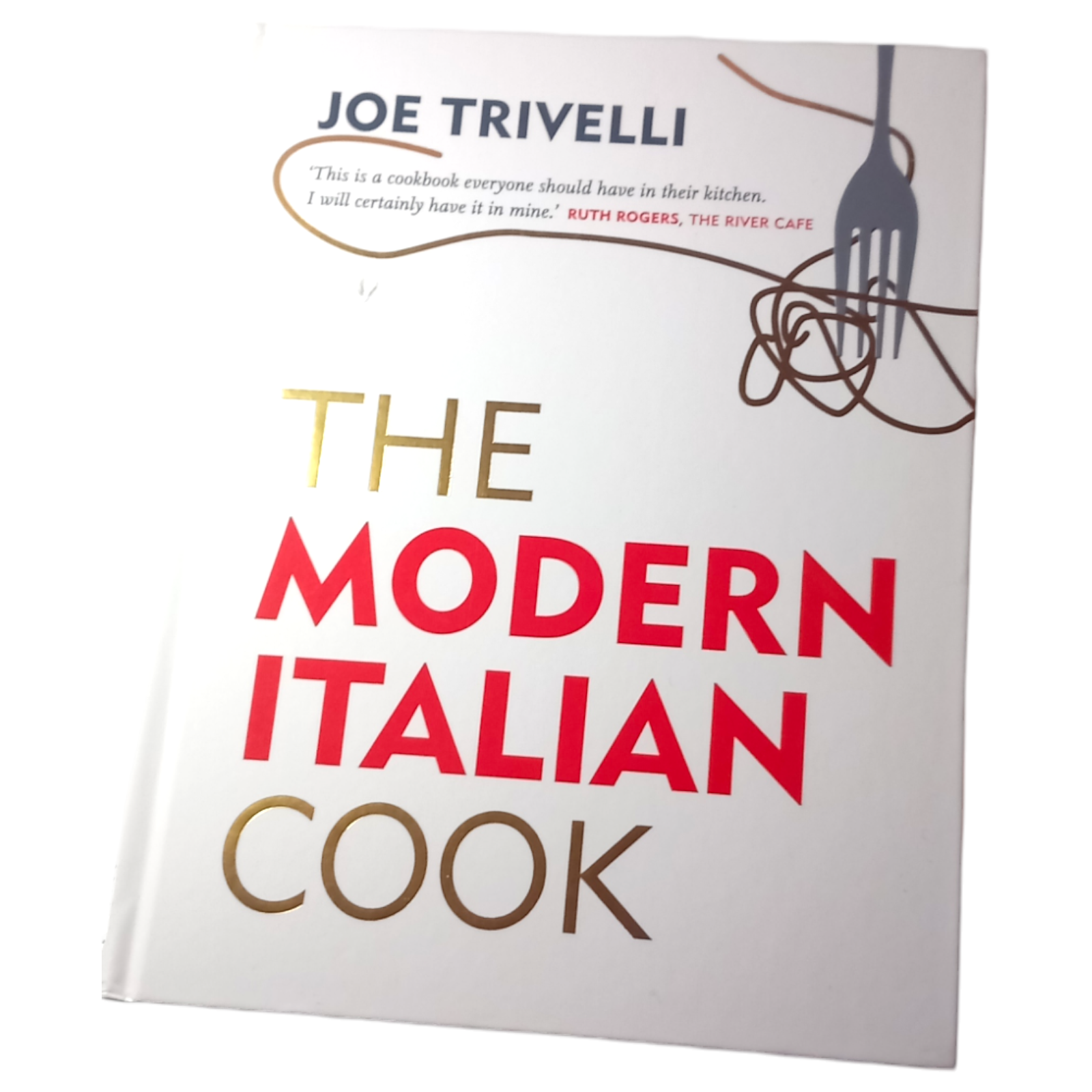 The Modern Italian Cook: The OFM Book of The Year 2018 by Joe Trivelli Italy