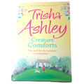 Creature Comforts by Trisha Ashley (Paperback, 2015) Good Condition