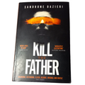 Kill the Father: The Italian publishing sensation by Sandrone Dazieri