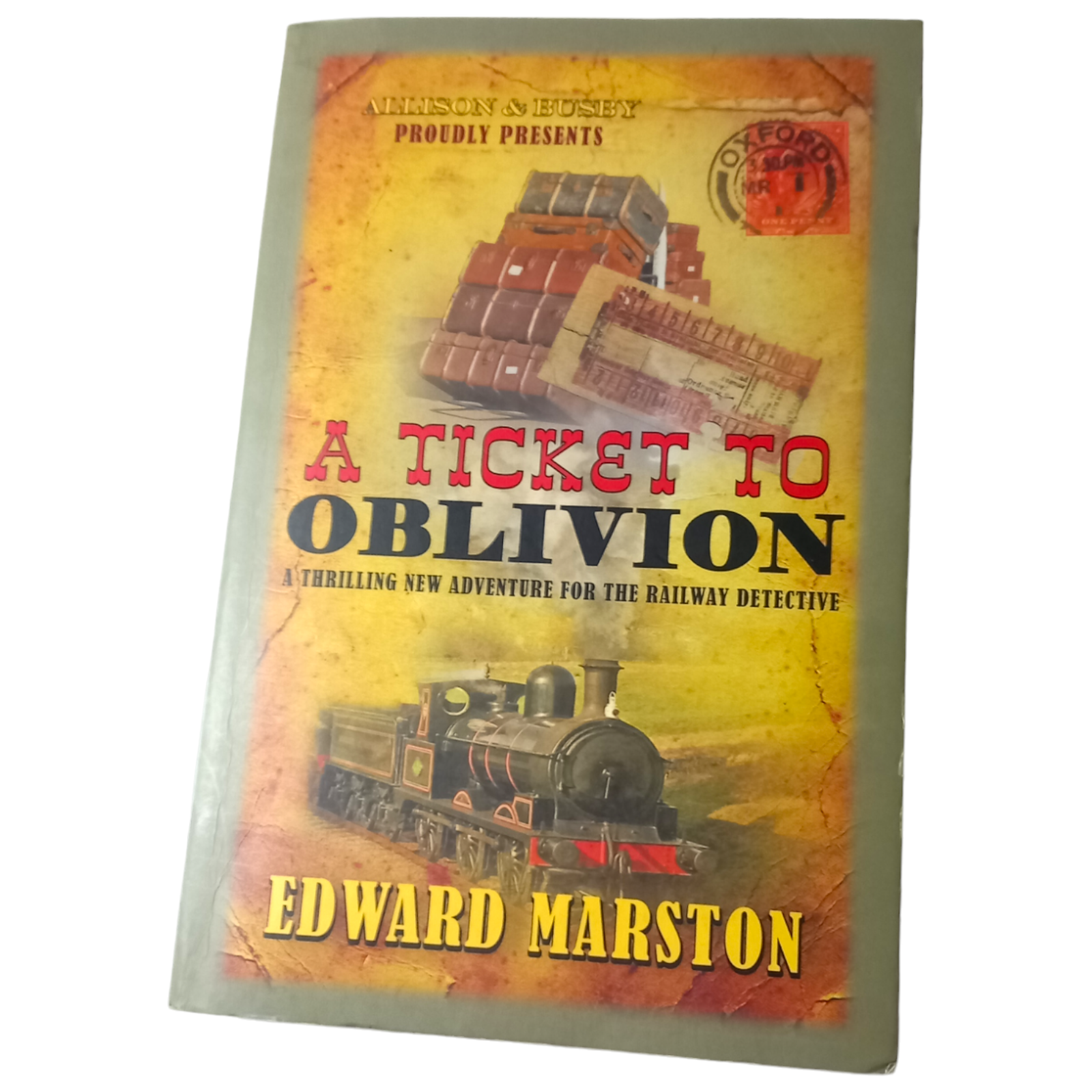 A Ticket to Oblivion by Edward Marston (Paperback, 2015) Railway Detective Book