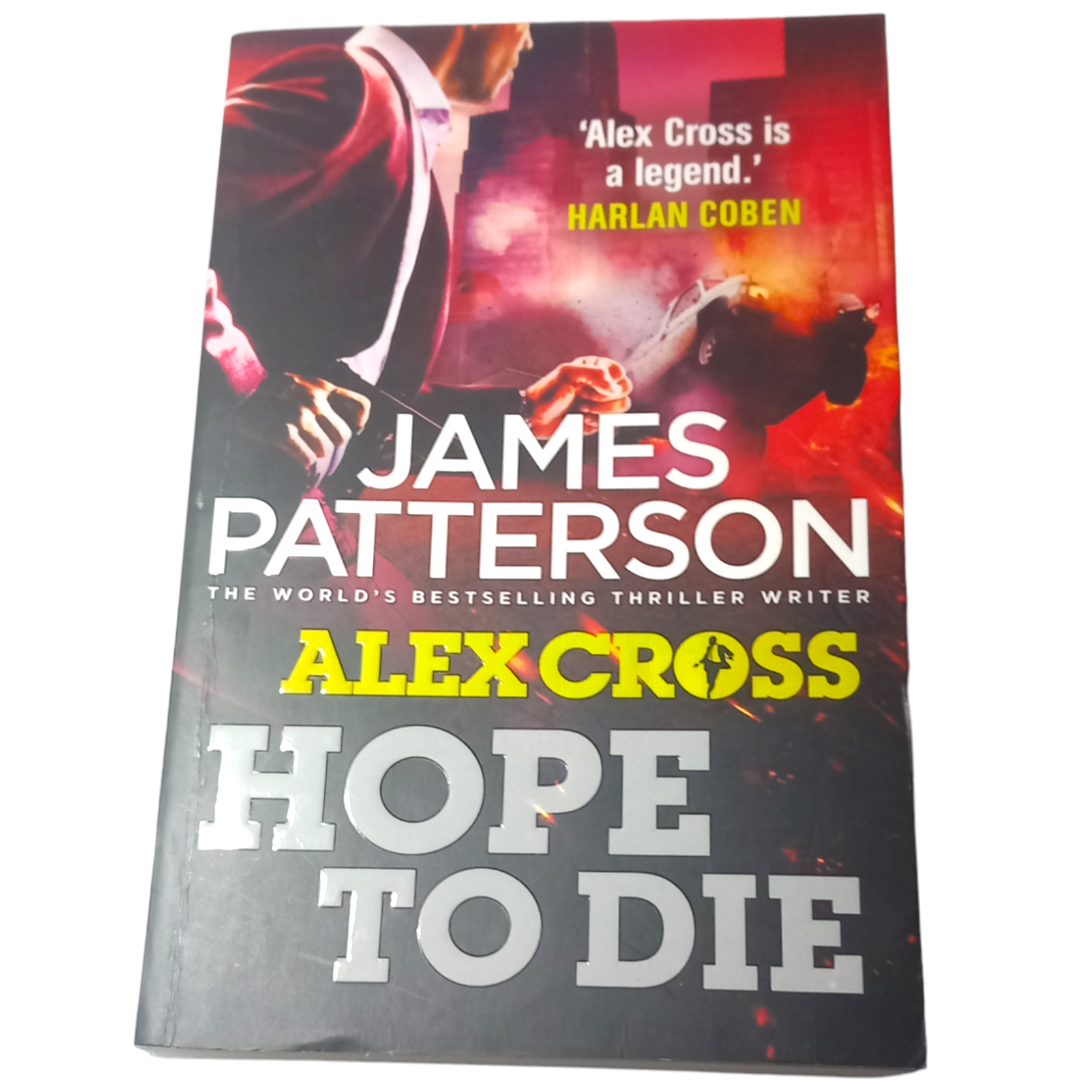 Hope to Die: Alex Cross 22 James Patterson, 9780099574095 Acceptable Condition