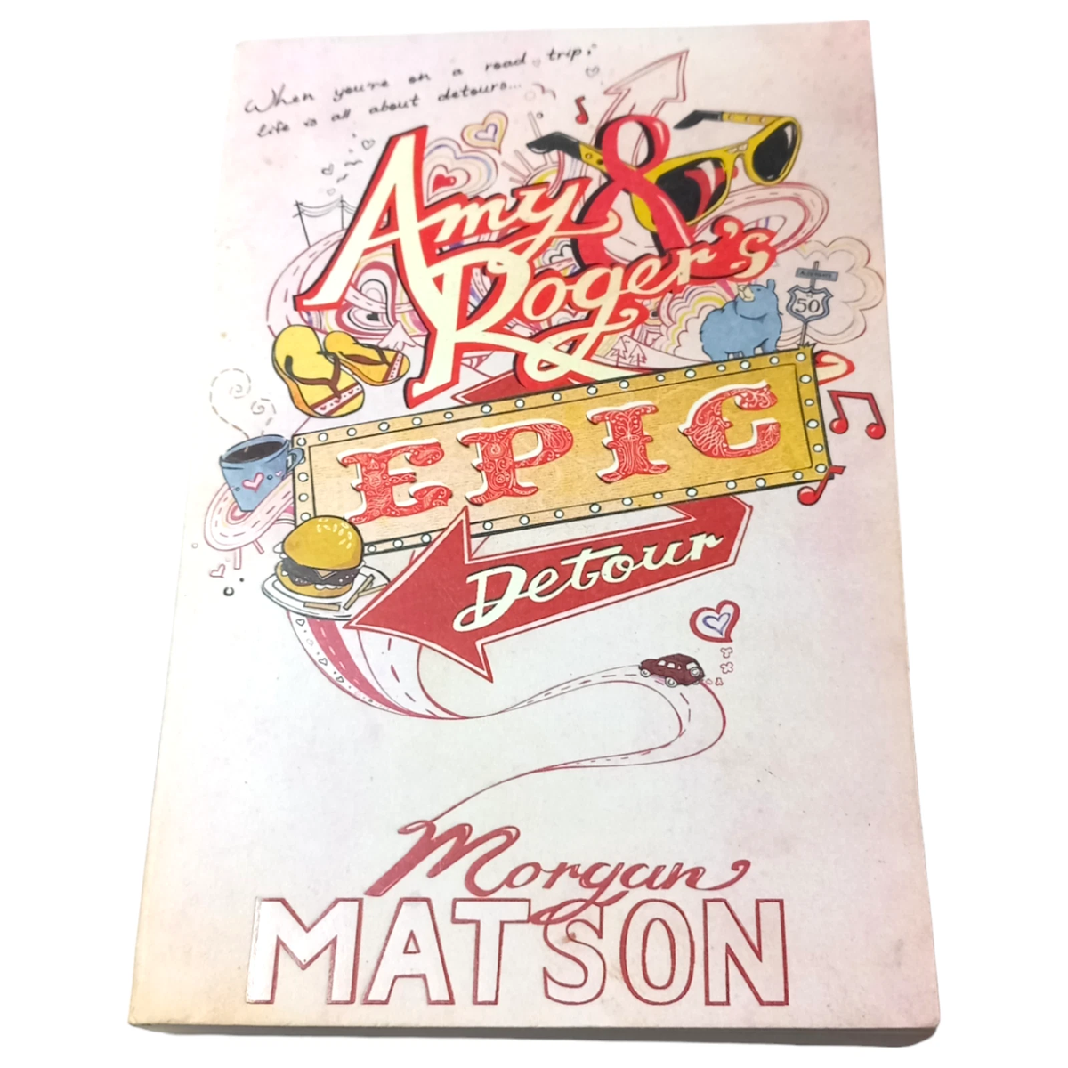 Amy & Roger's Epic Detour by Morgan Matson (Paperback, 2011)