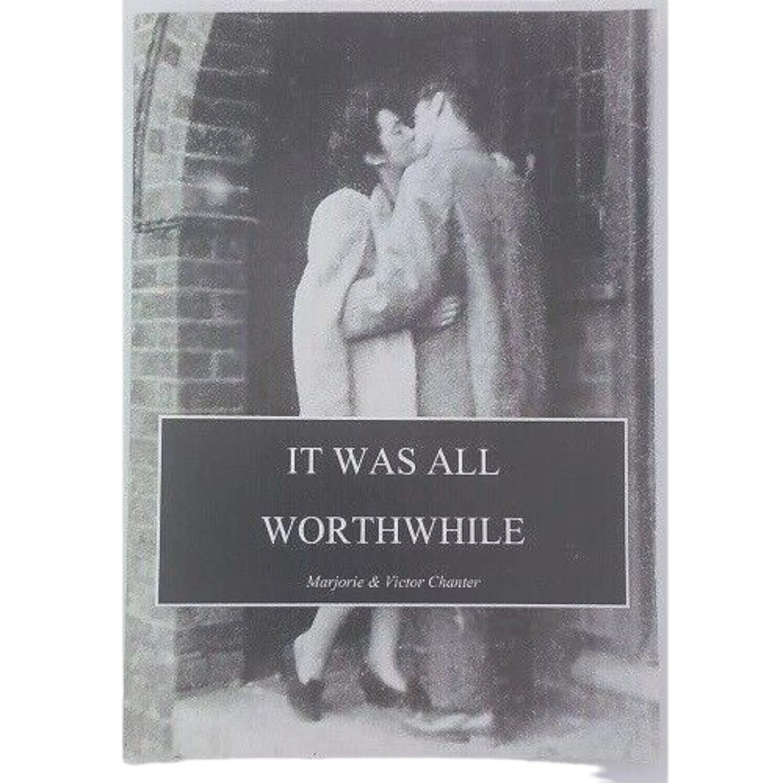 It Was All Worthwhile Paperback Book Marjorie and Victor Chanter True Story War