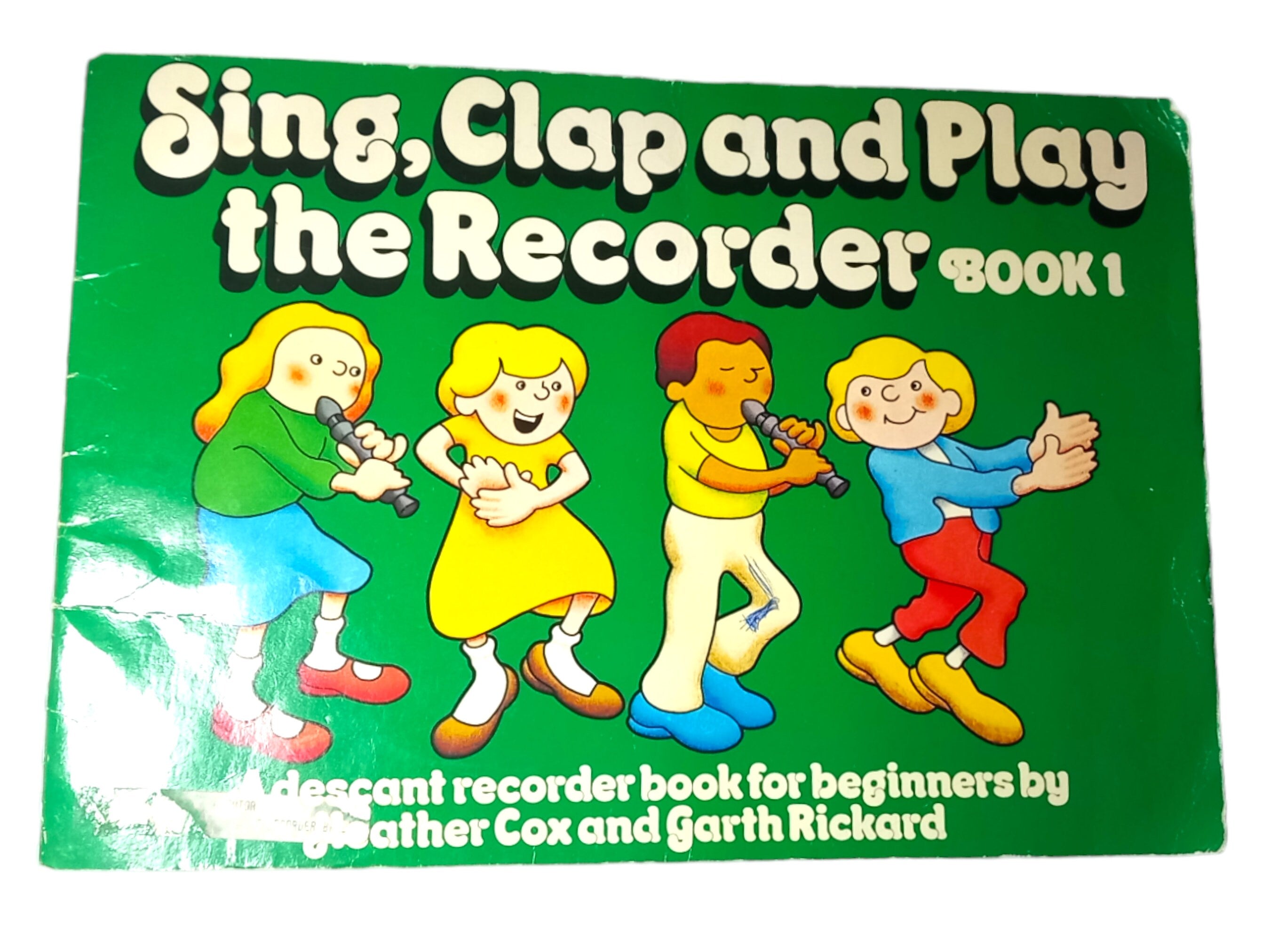 Sing, Clap and Play the Recorder Book One: Beginner Music (1993)