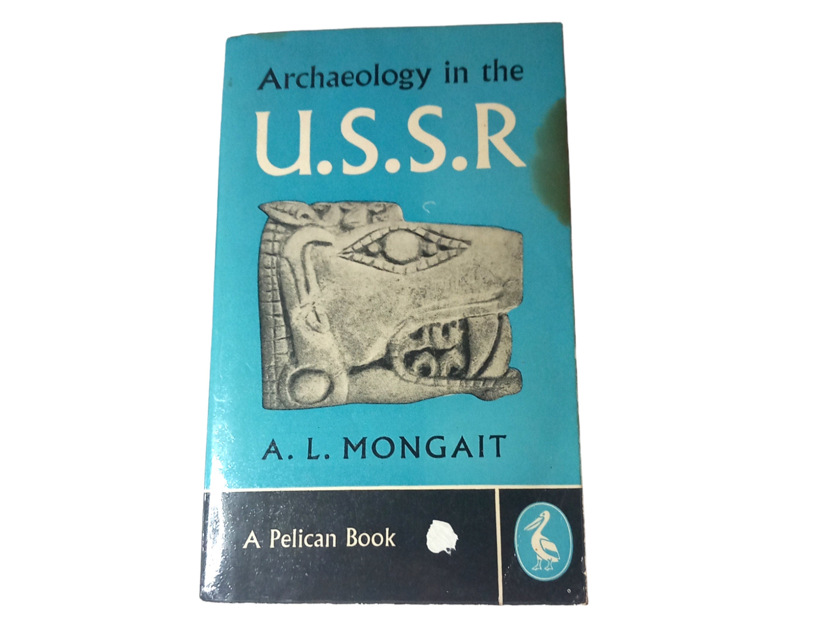 Archaeology in the USSR: 1961 Pelican Book by A.L. Mongait