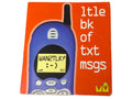 WAN2TLK? Little Book of Text Messages: 2000s Slang Dictionary