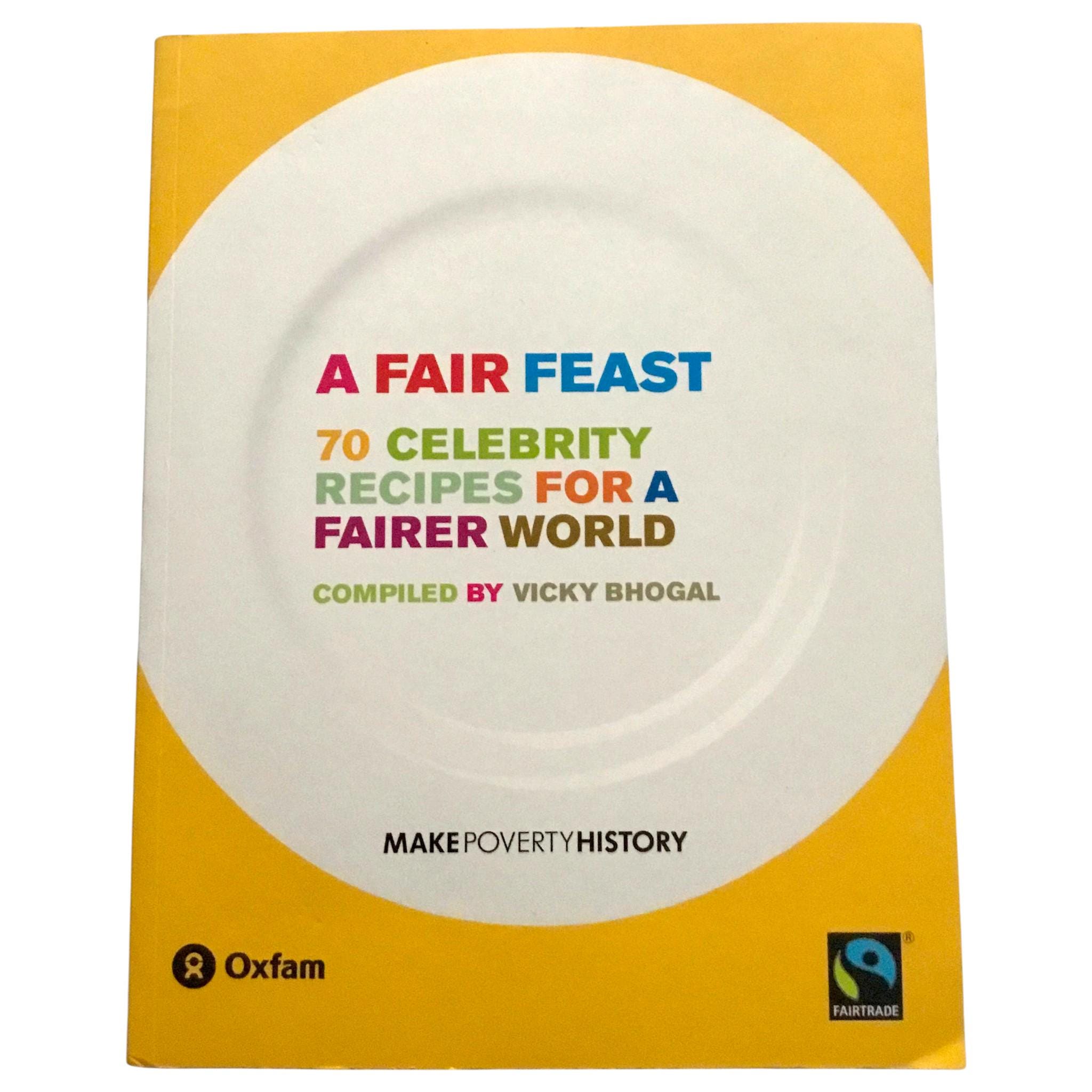 Oxfam 'A Fair Feast' Cookbook: 70 Celebrity Recipes, 2005