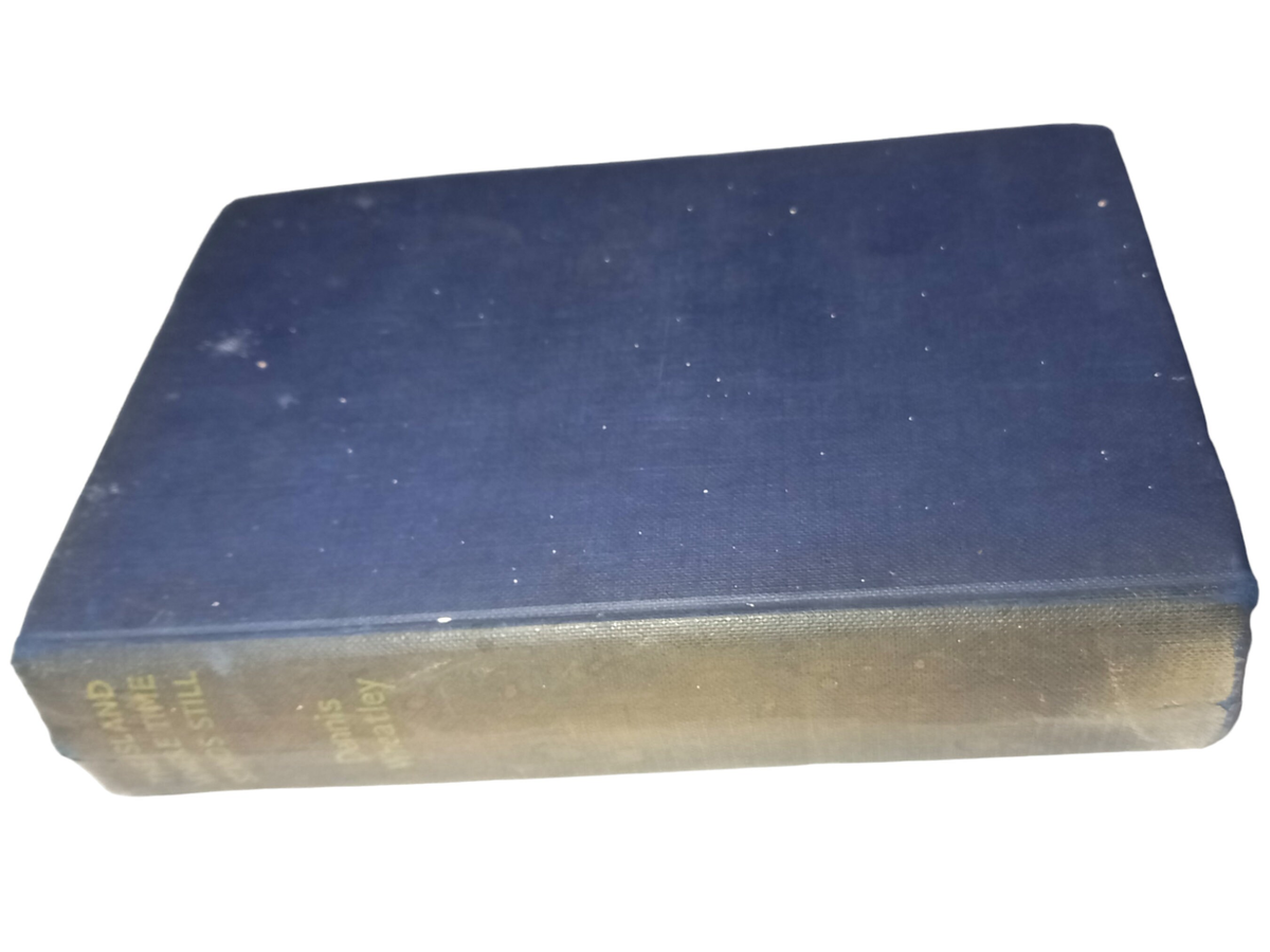 The Island Where Time Stands Still by Dennis Wheatley, 1940 Hardback Book
