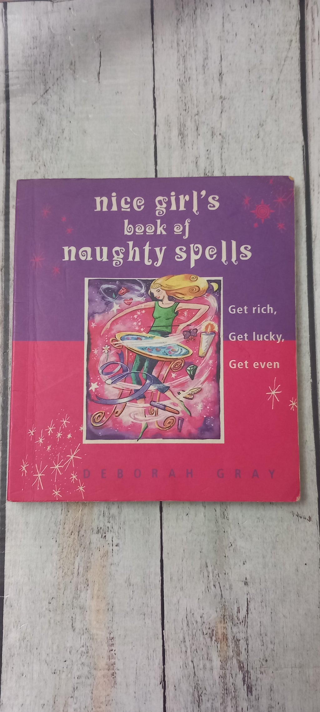 Nice Girl's Book of Naughty Spells by Deborah Gray Paperback Book Used Good Condition