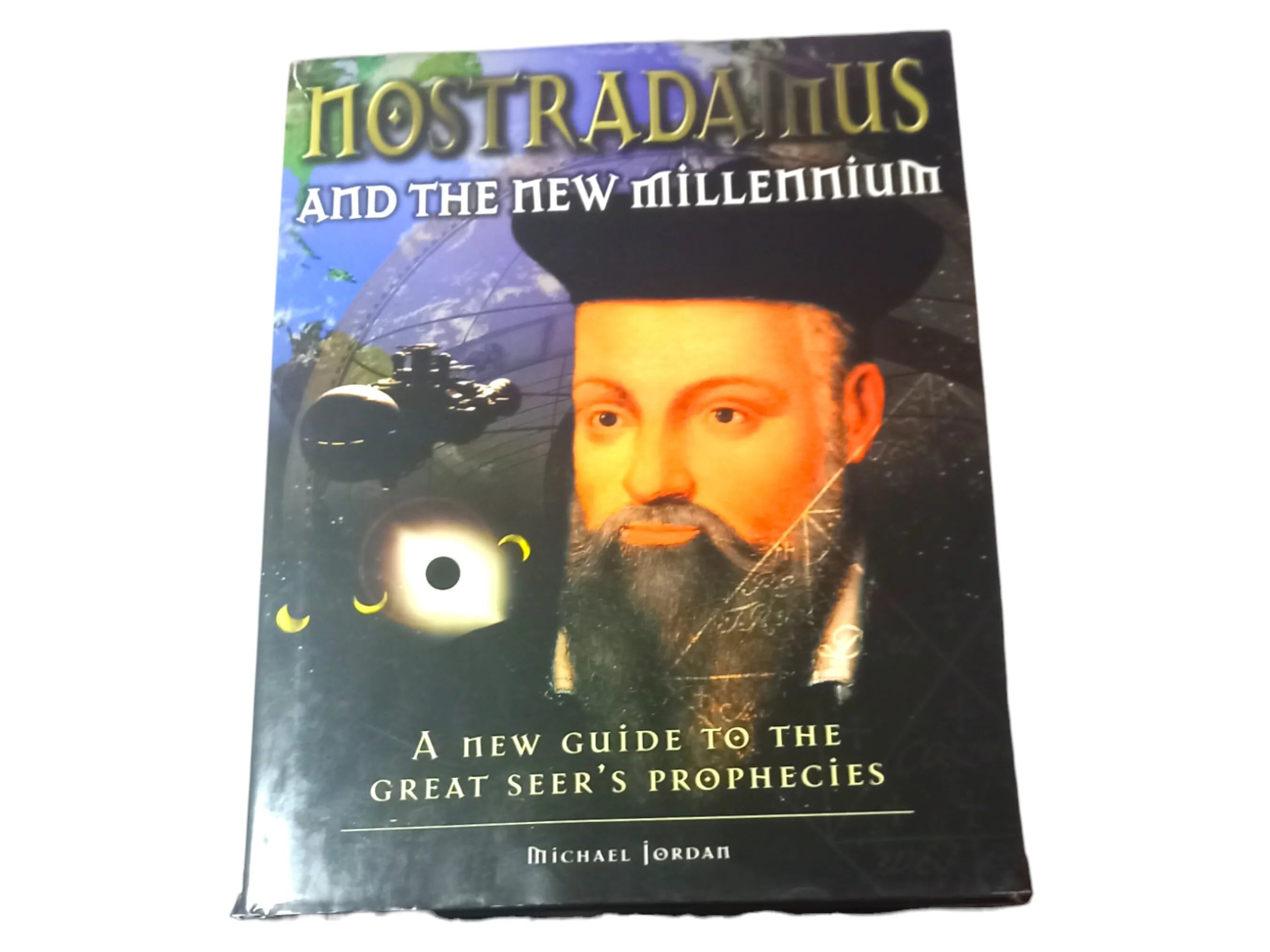 Nostradamus and the New Millennium: Prophecy Guide, 1998 Hardcover