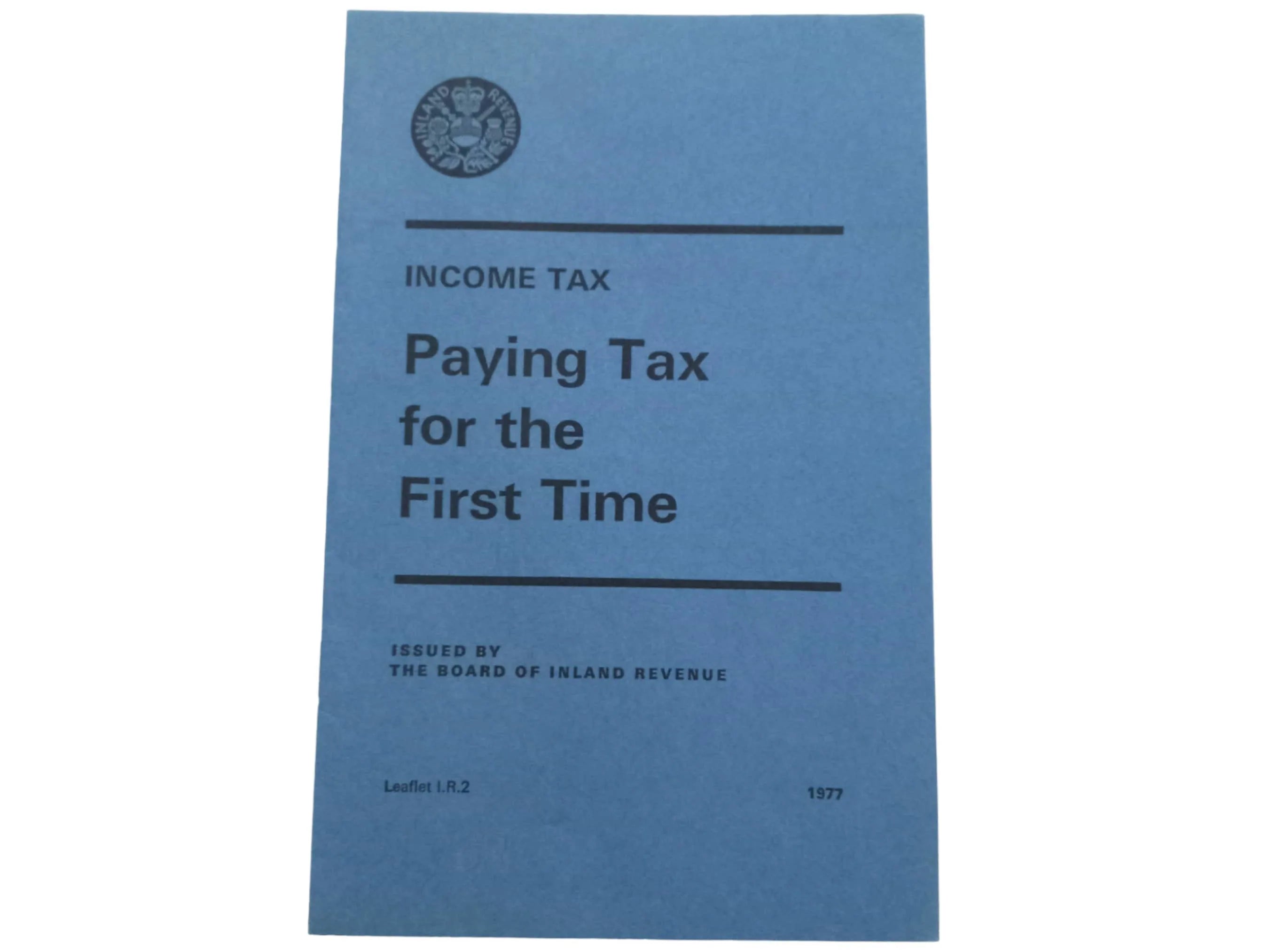 1977 Inland Revenue Income Tax Guide: First Time Paying Taxes Leaflet