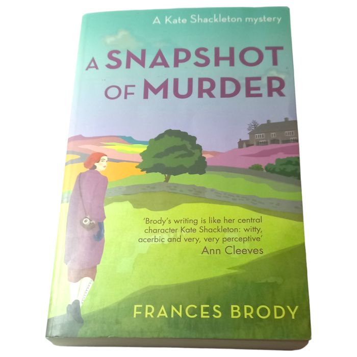 A Snapshot of Murder: Book 10 in the Kate Shackleton mysteries by Frances Brody