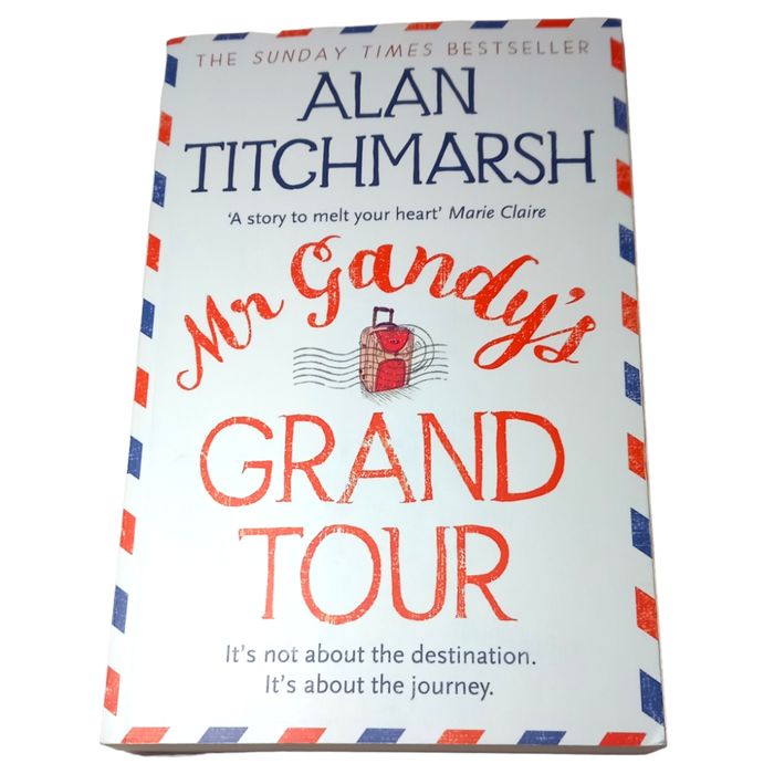 Mr Gandy's Grand Tour: The uplifting, enchanting novel by bestselling author