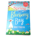 Spring at Blueberry Bay: An utterly perfect feel-good romantic comedy by...