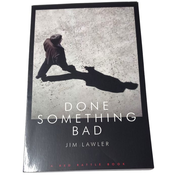Done Something Bad by Jim Lawler (Paperback, 2016)