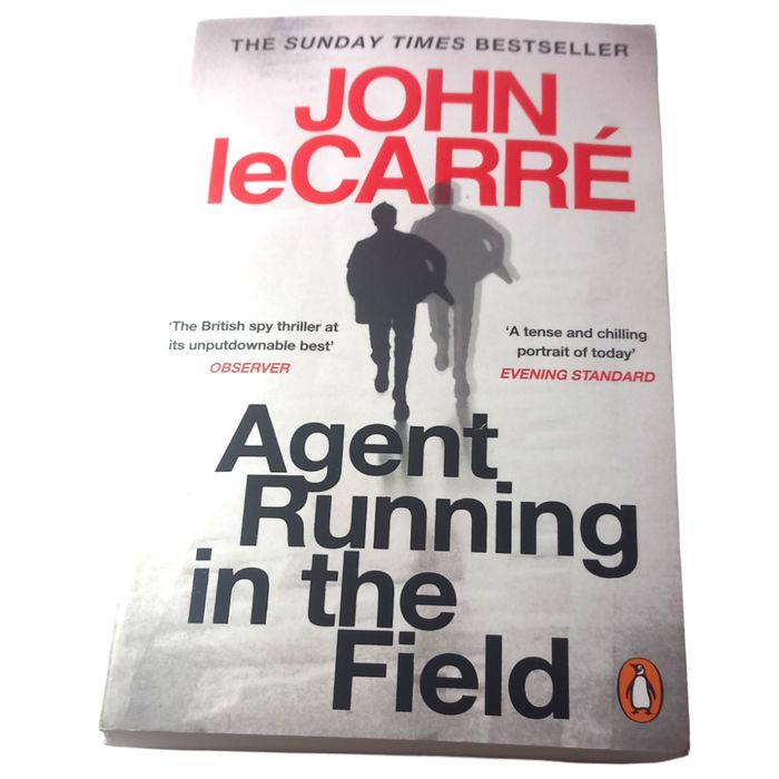 Agent Running in the Field: A BBC 2 Between the Covers Book Club Pick by John le