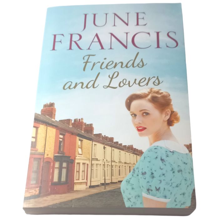 Friends and Lovers: A captivating saga of love and family by June Francis