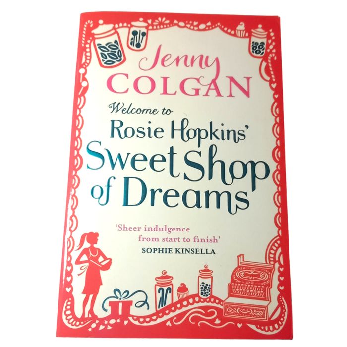 Welcome To Rosie Hopkins' Sweetshop Of Dreams by Jenny Colgan (Paperback, 2012)