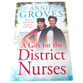 A Gift for the District Nurses (The District Nurses, Book 4) by Annie Groves