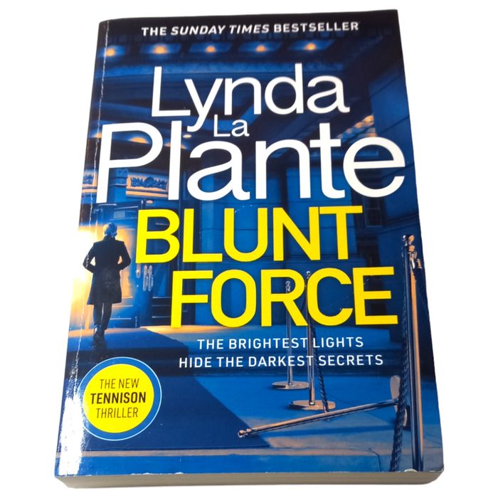 Blunt Force: The Sunday Times bestselling crime thriller by Lynda La Plante